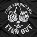 F Around and Find-Out: Bold Attitude T-Shirt