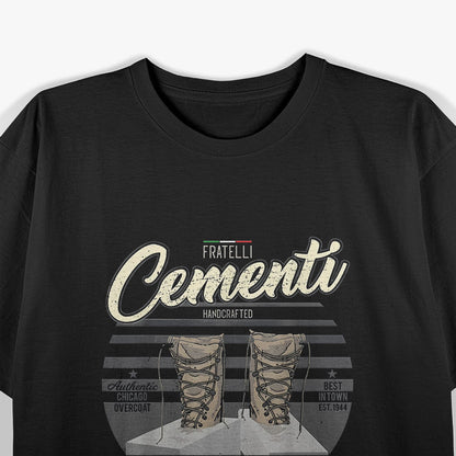 Funny Italian Cementi - The Strongest Humor Around T-Shirt