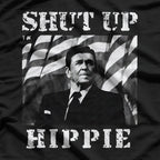 Shut Up Hippie T-Shirt