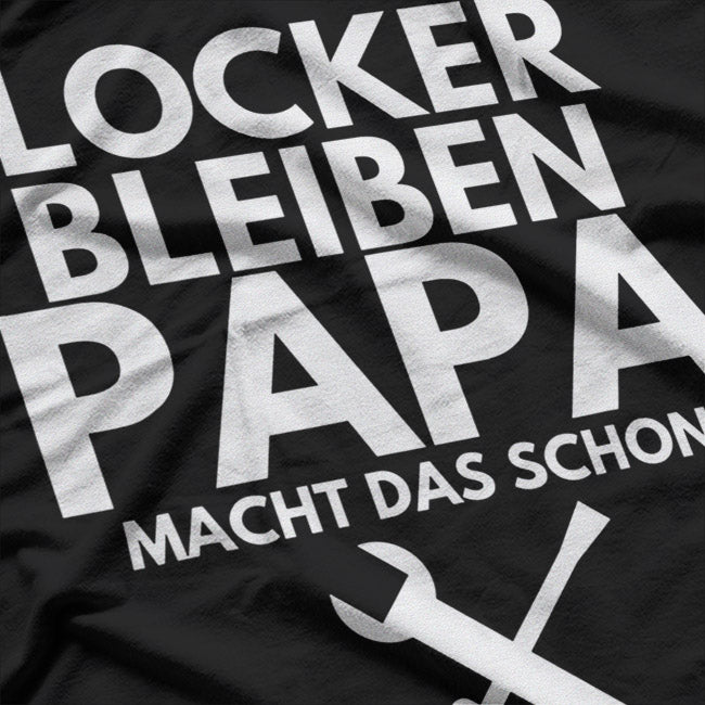 Locker Bleiben Papa: Cool Dad Vibes T-Shirt