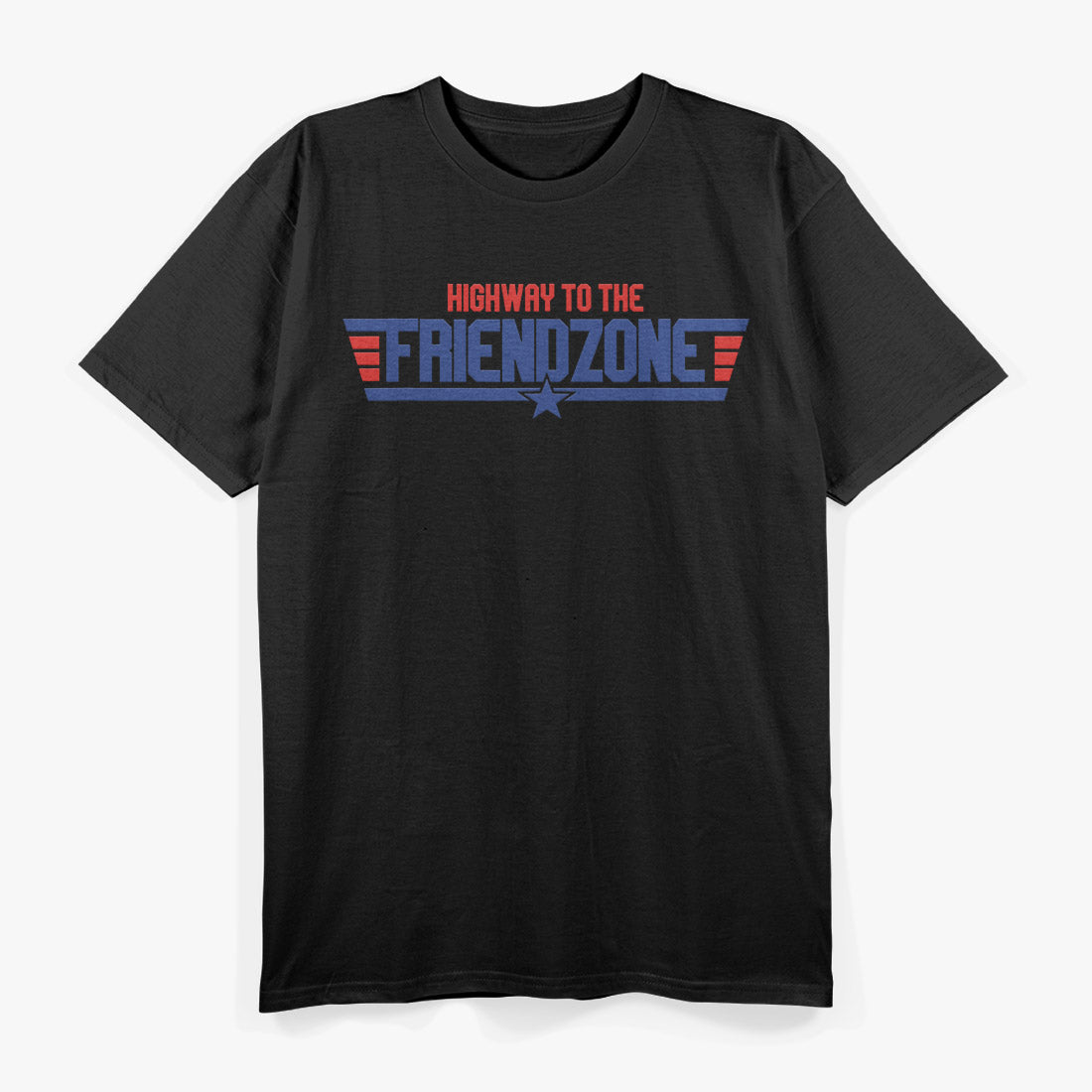 Highway To The Friendzone T-Shirt