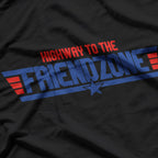 Highway To The Friendzone T-Shirt