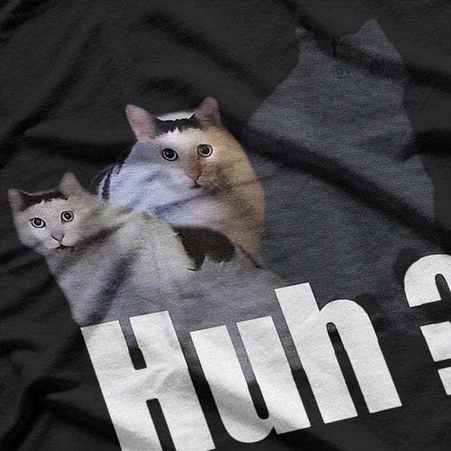 Meme Huh Cat Funny Humor Design T-Shirt