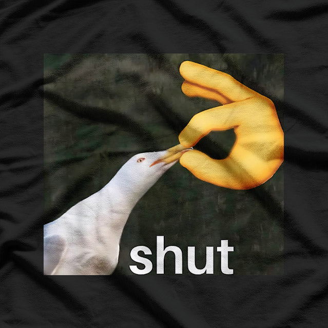Shut Seagull Meme - Funny Bird Lover Humor T-Shirt