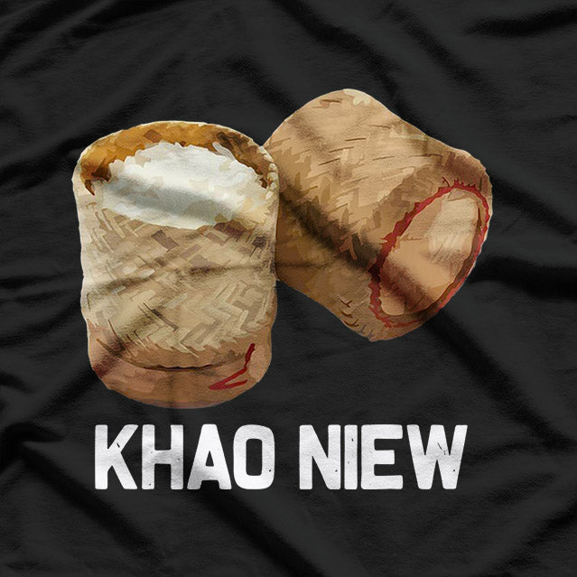 Sticky Rice - Khao Niew: Laos Thai Food Culture T-Shirt