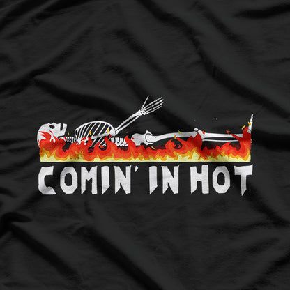 Comin' in Hot: Funeral Director Life T-Shirt