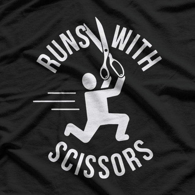 Dark Humor Runs with Scissors Funny Risky T-Shirt
