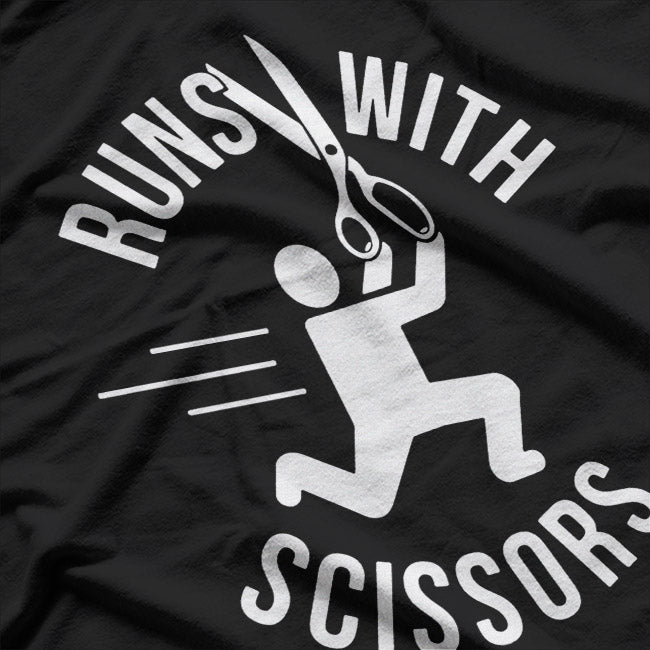 Dark Humor Runs with Scissors Funny Risky T-Shirt