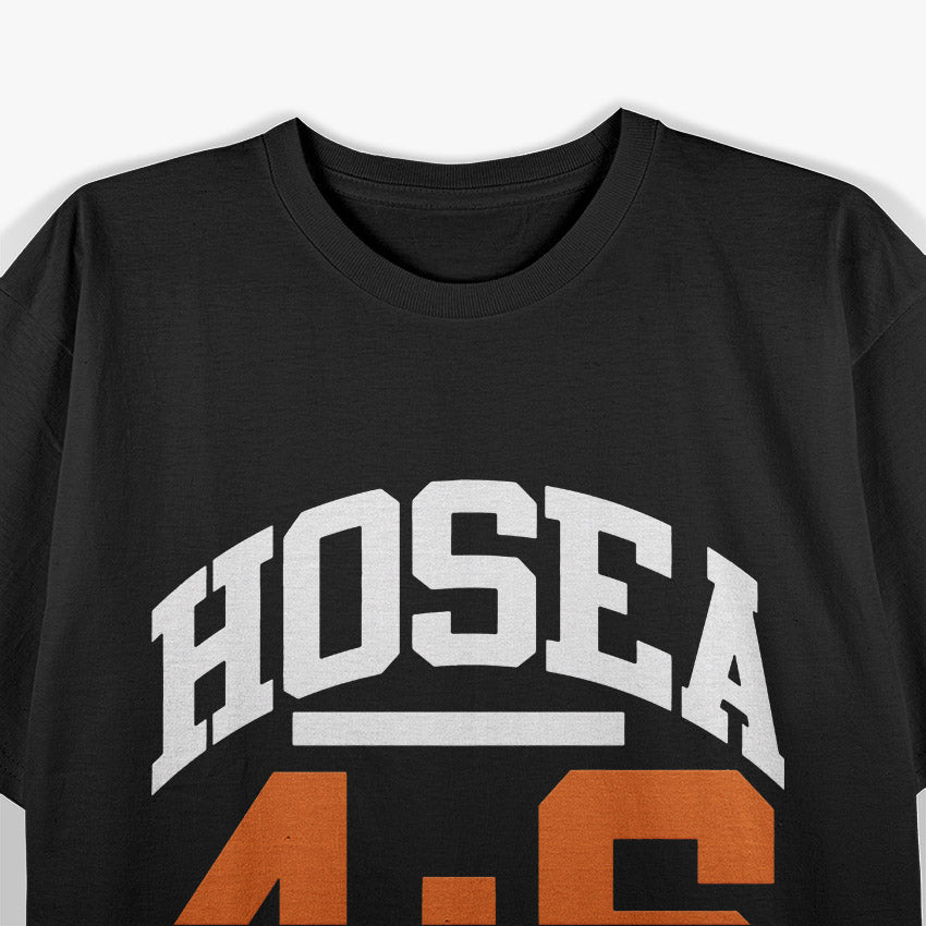 Christian Faith Graphic – Hosea 4:6 Inspired Design T-Shirt