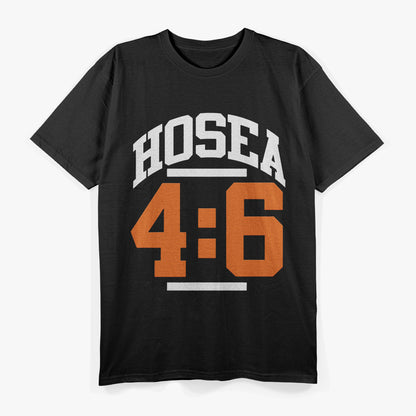 Christian Faith Graphic – Hosea 4:6 Inspired Design T-Shirt