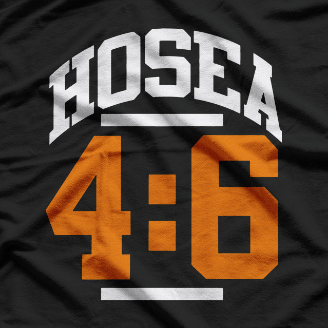 Christian Faith Graphic – Hosea 4:6 Inspired Design T-Shirt