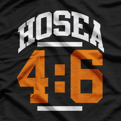 Christian Faith Graphic – Hosea 4:6 Inspired Design T-Shirt