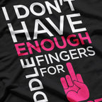 I Don’t Have Enough Middle Fingers for Cancer – Fighter Support T-Shirt