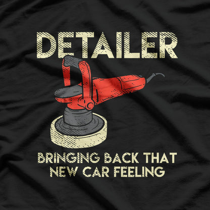 Car Detailer: Precision, Shine, Perfection T-Shirt