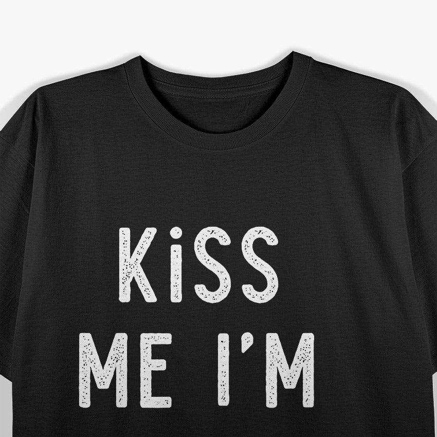 Kiss Me, I'm Single - A Fun & Flirty T-Shirt