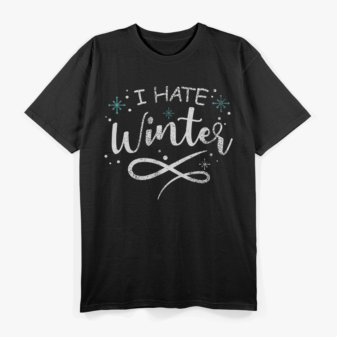 I Hate Winter T-Shirt