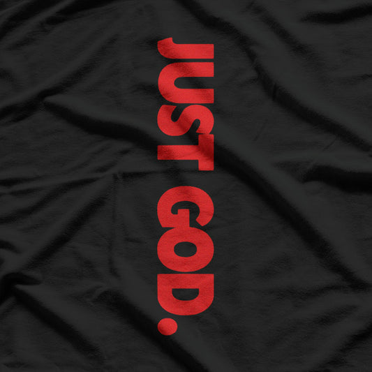 Just God - Faith and the Bible T-Shirt