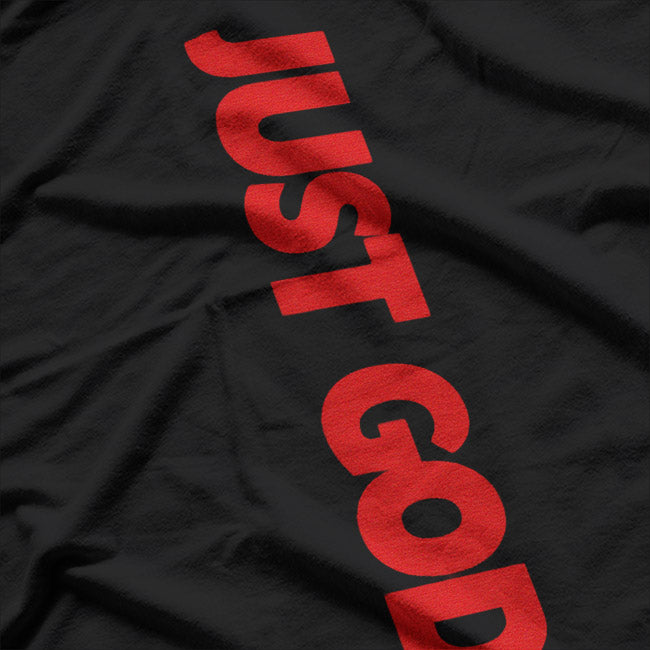 Just God - Faith and the Bible T-Shirt