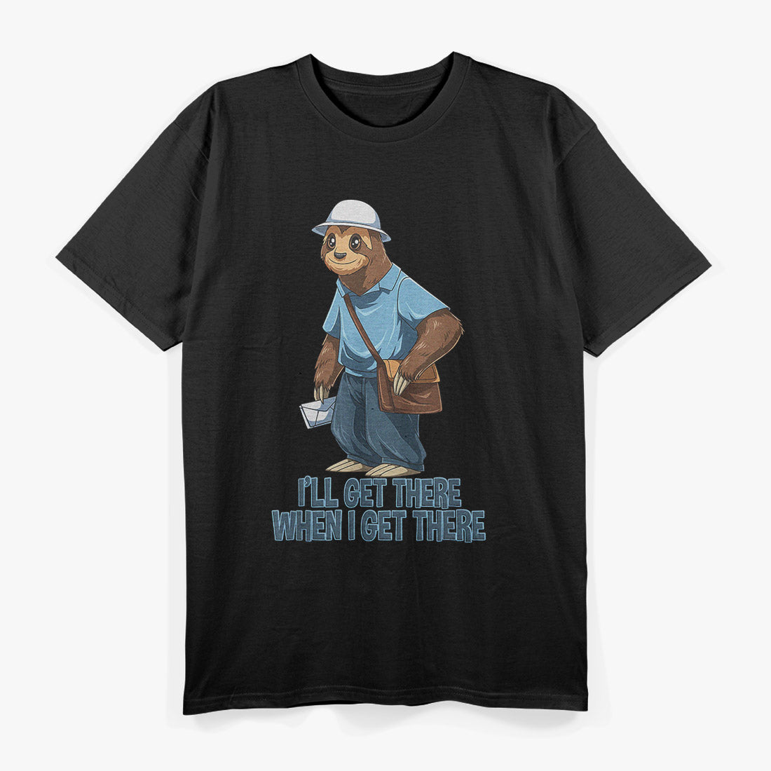 Sloth Mailman - Funny and Rude Postal Worker Humor T-Shirt