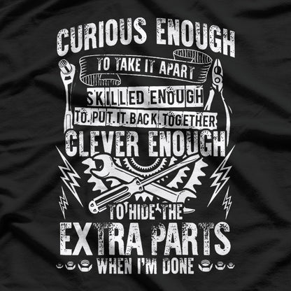 Curious Enough, Skilled & Clever: Car Auto Truck Mechanic T-Shirt