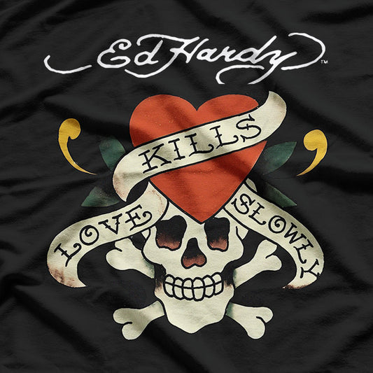 Love Kills Slowly: Ed Hardy-Inspired Cool T-Shirt