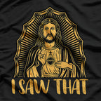Funny Jesus ‘I Saw That’ Christian Religious Humor Meme T-Shirt