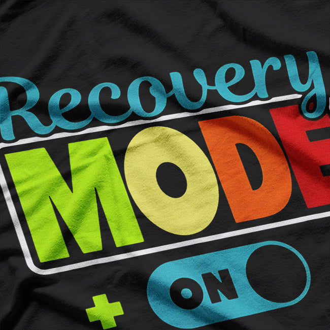 Recovery Mode Activated Funny Post-Surgery Humor T-Shirt