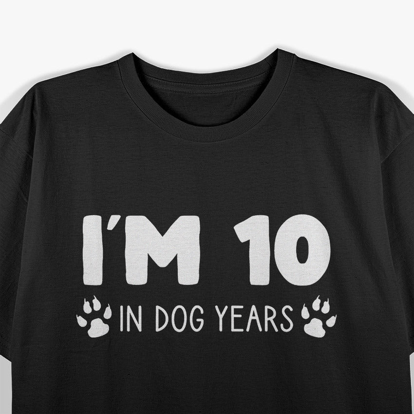 I’m 10 In Dog Years 70th Birthday T-Shirt