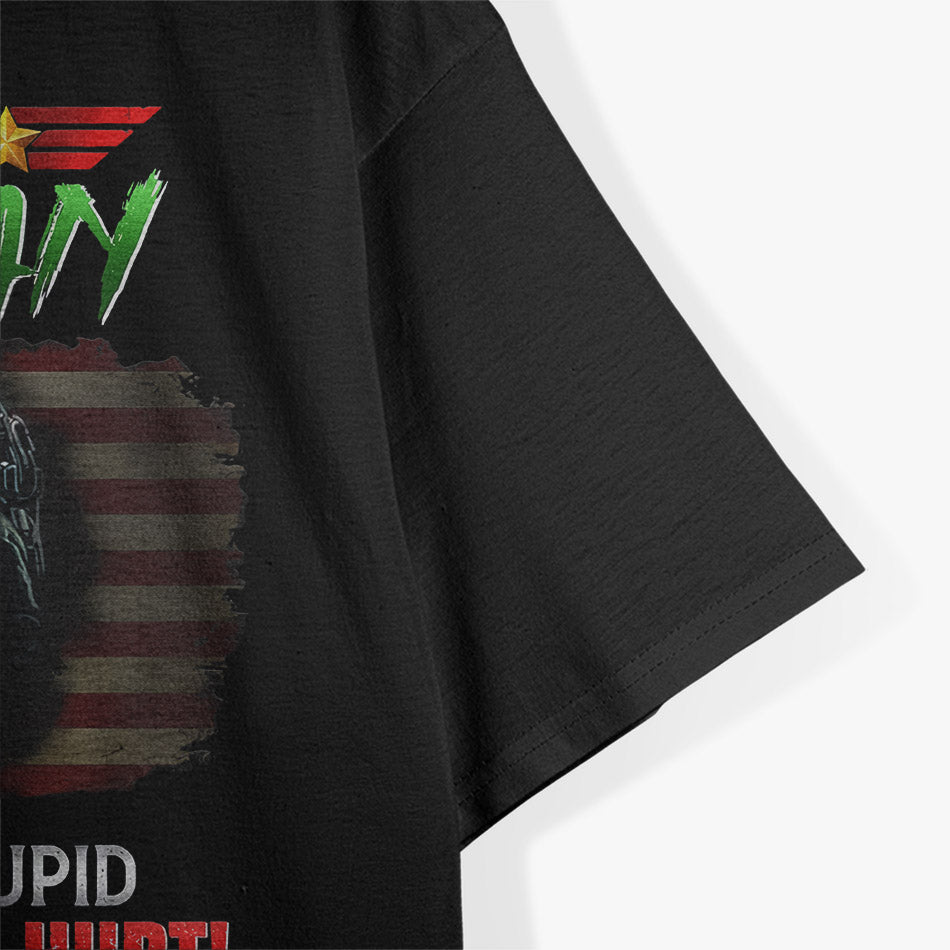 I’m a Veteran: I Can Fix Stupid, But It’s Gonna Hurt T-Shirt