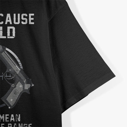 Funny Aging Humor – Out of Range Quote Graphic T-Shirt