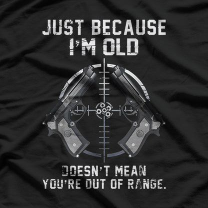 Funny Aging Humor – Out of Range Quote Graphic T-Shirt