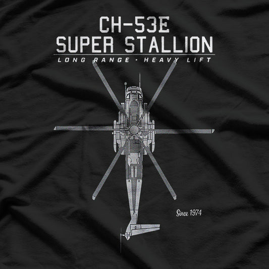 CH-53E Super Stallion: The King of Heavy Lift T-Shirt