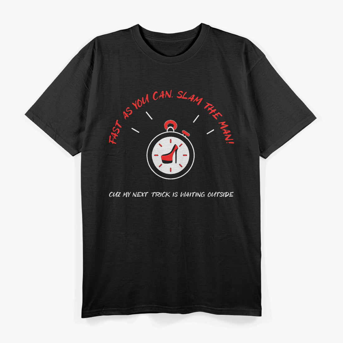 Fast As You Can: Slam The Man! T-Shirt