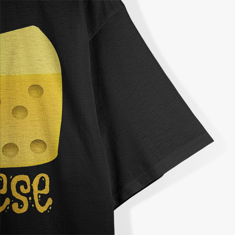 Funny Big Cheese - The Cheesiest Joke T-Shirt