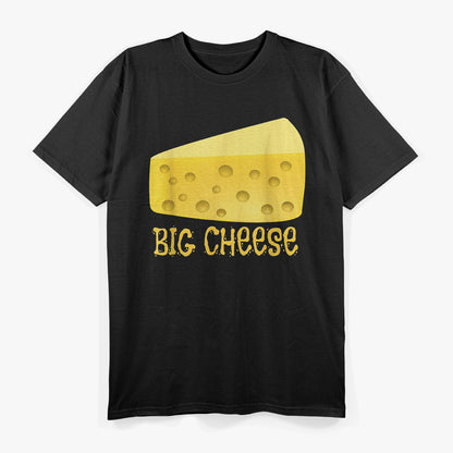 Funny Big Cheese - The Cheesiest Joke T-Shirt