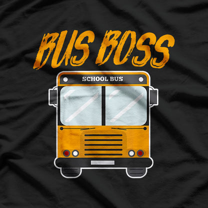 Buss Boss, School Bus Driver T-Shirt