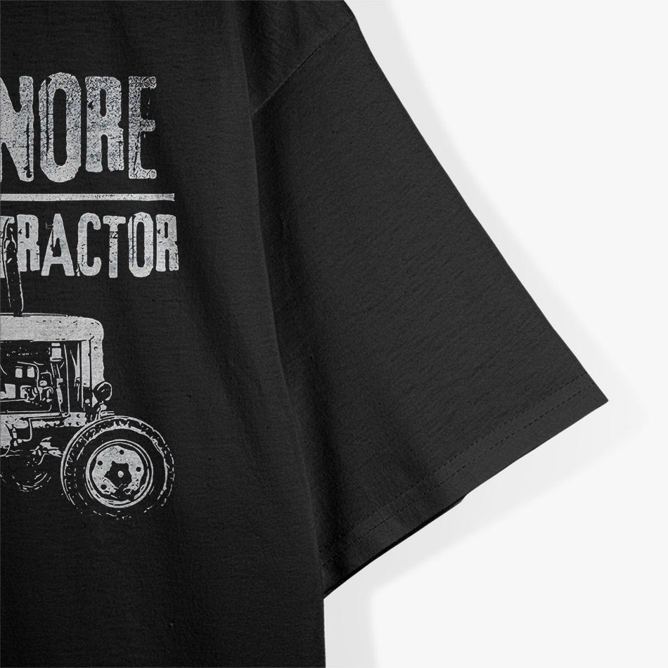 I Don’t Snore: I Dream I’m a Tractor T-Shirt