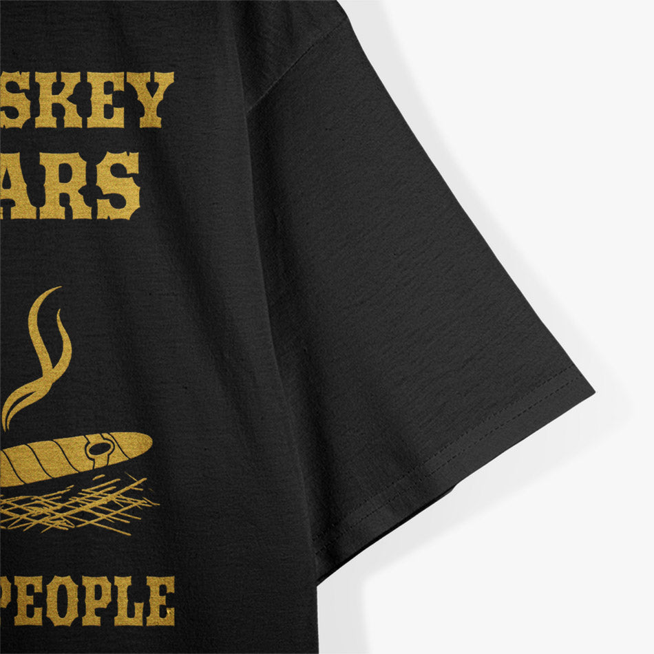 I Like Whiskey, Cigars, and Maybe 3 People T-Shirt