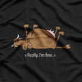 Really, I'm Fine - Cow T-Shirt