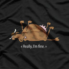 Really, I'm Fine - Cow T-Shirt