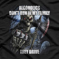 Funny Drinking Humor Alcoholics Don’t Run They Drive T-Shirt