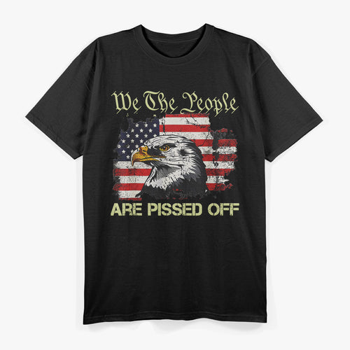American Flag Bald Eagle: We The People Are Pissed Off T-Shirt