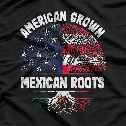 American Grown Mexican Roots T-Shirt