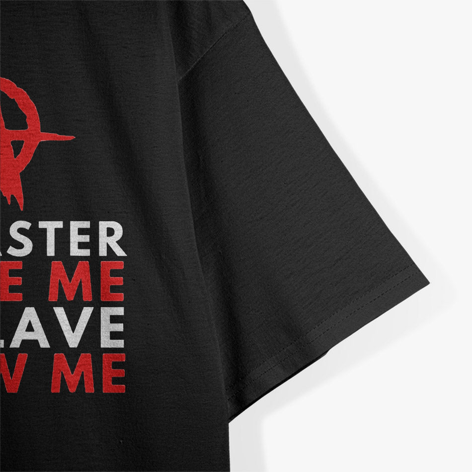 Anarchist No Master No Slave Human Equality Freedom T-Shirt