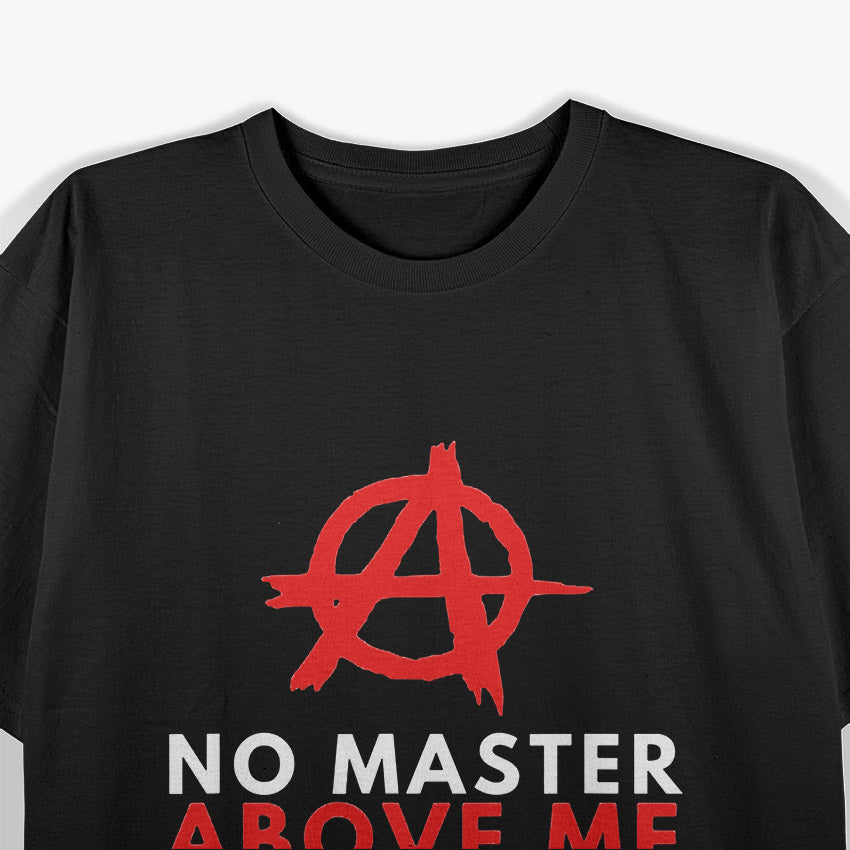 Anarchist No Master No Slave Human Equality Freedom T-Shirt