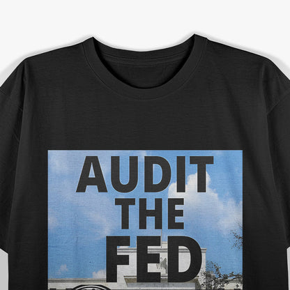 Audit the Fed: A Federal Reserve Fan’s Dream T-Shirt