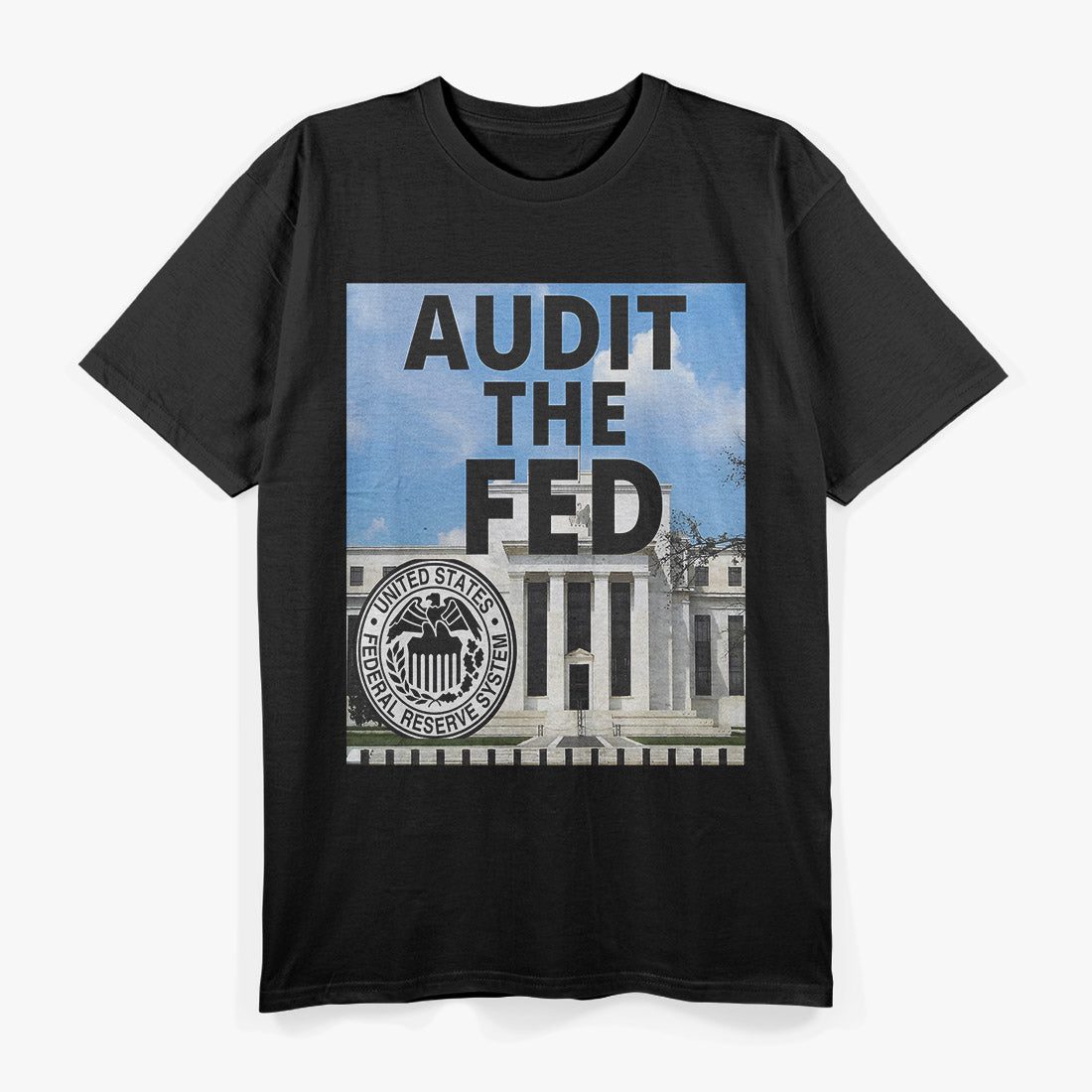 Audit the Fed: A Federal Reserve Fan’s Dream T-Shirt