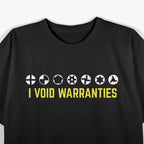 Auto Mechanic: I Void Warranties T-Shirt
