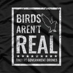 Birds Aren’t Real Funny Government Drone Conspiracy T-Shirt