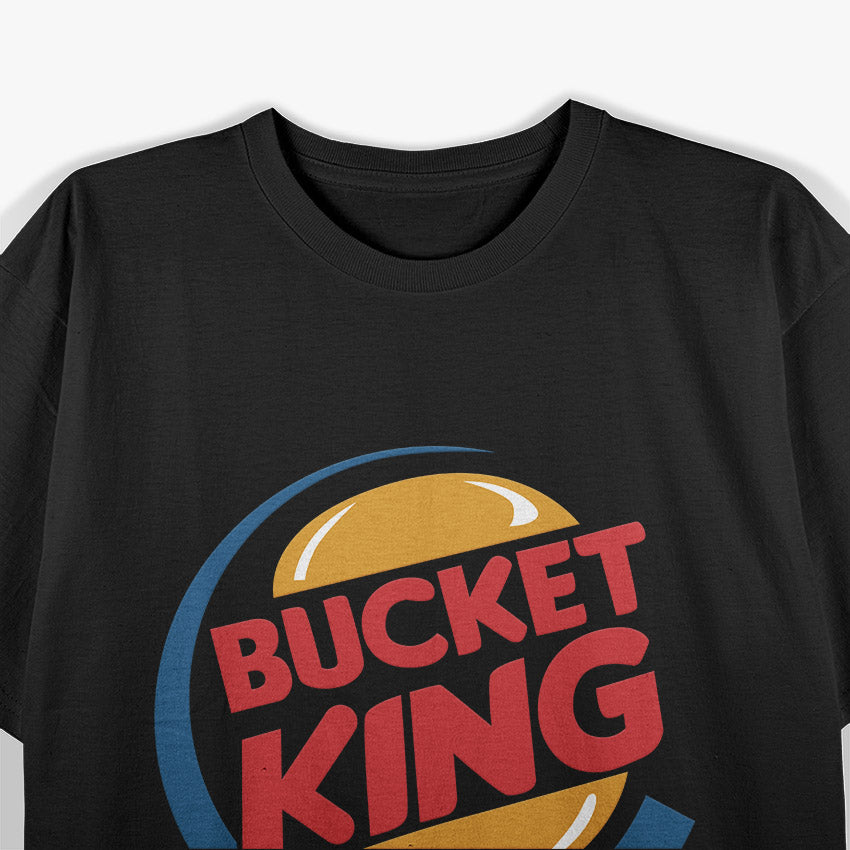 Bucket King Basketball Themed Classic Humor T-Shirt